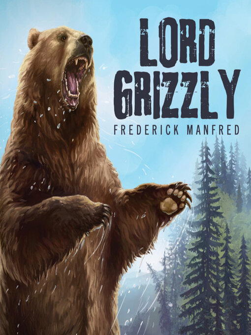 Title details for Lord Grizzly by Frederick Manfred - Wait list